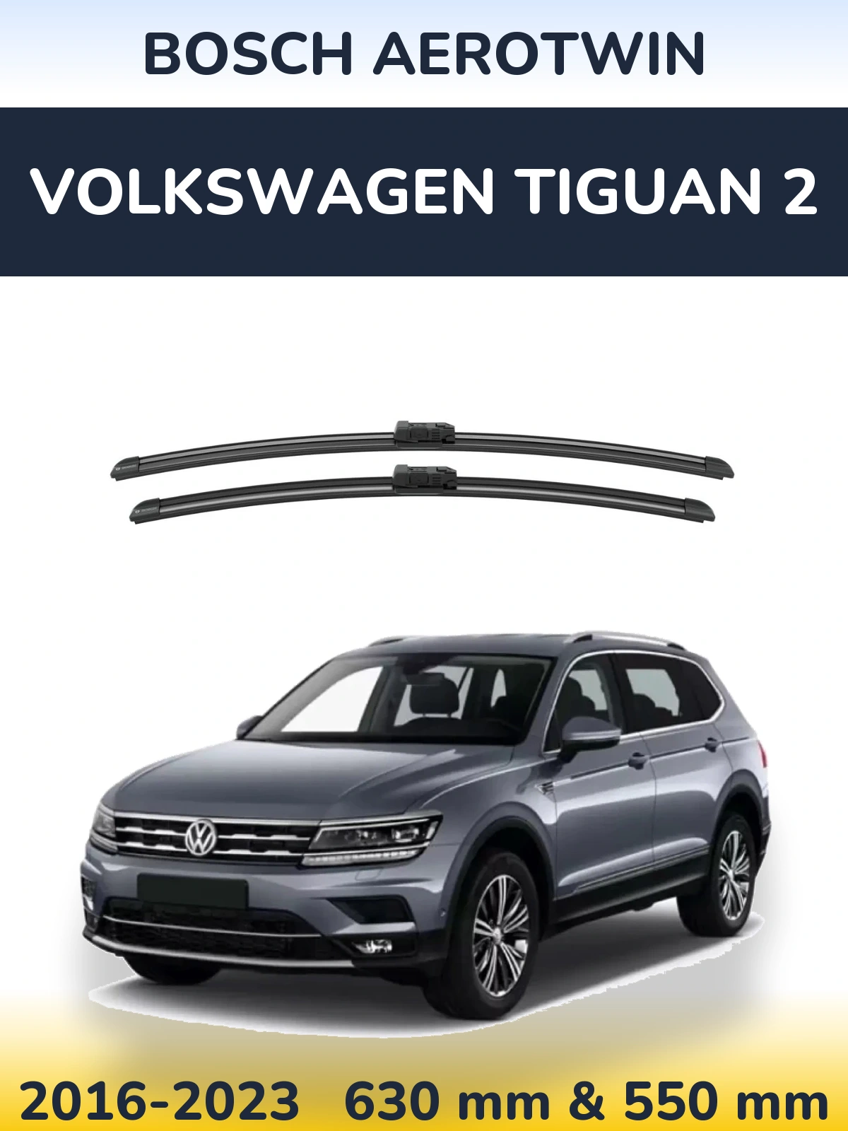 Ștergătoare BOSCH AeroTwin pentru Volkswagen Tiguan 2
