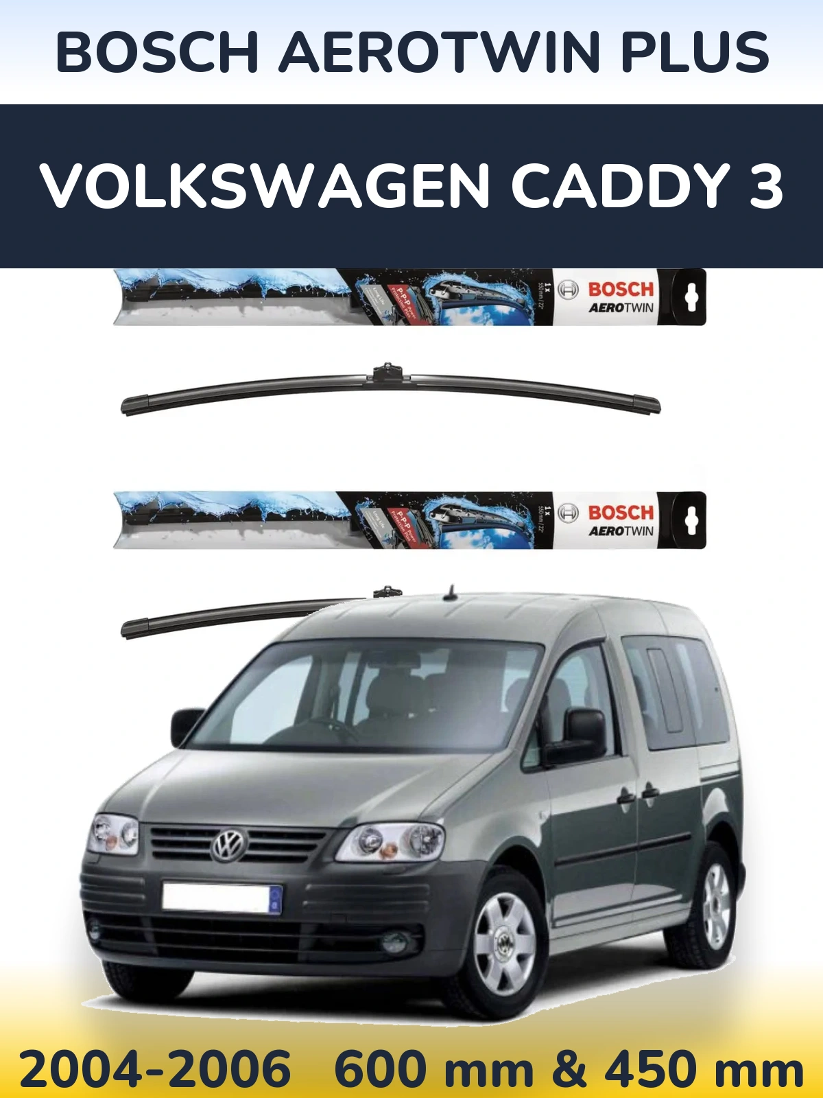 Ștergătoare BOSCH AeroTwin Plus pentru Volkswagen Caddy 3