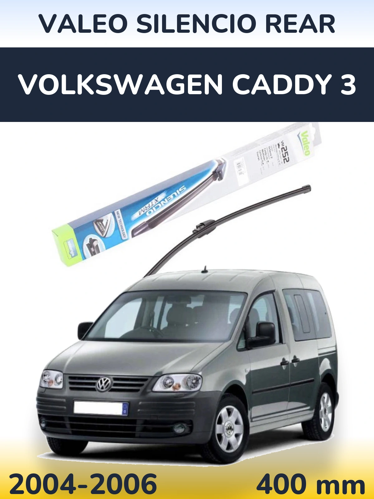 Ștergătoare Valeo Silencio Rear pentru Volkswagen Caddy 3