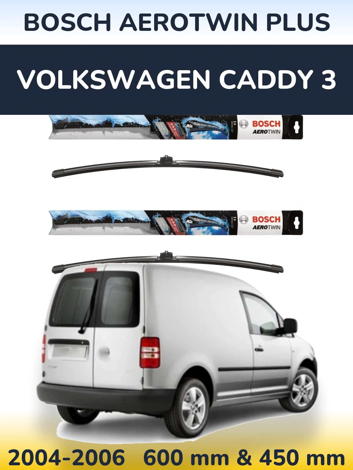 Ștergătoare BOSCH AeroTwin Plus pentru Volkswagen Caddy 3