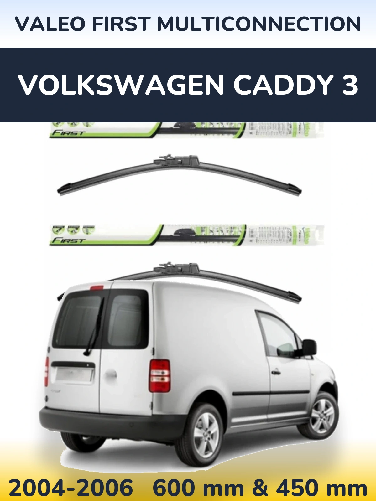 Ștergătoare Valeo First MultiConnection pentru Volkswagen Caddy 3