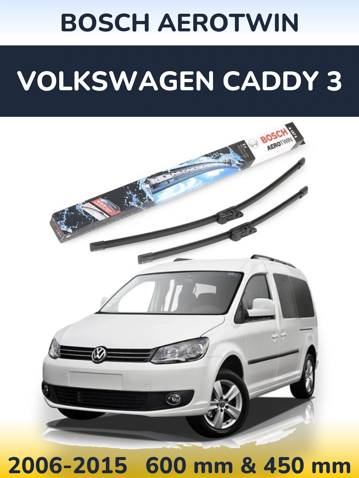 Ștergătoare BOSCH AeroTwin pentru Volkswagen Caddy 3