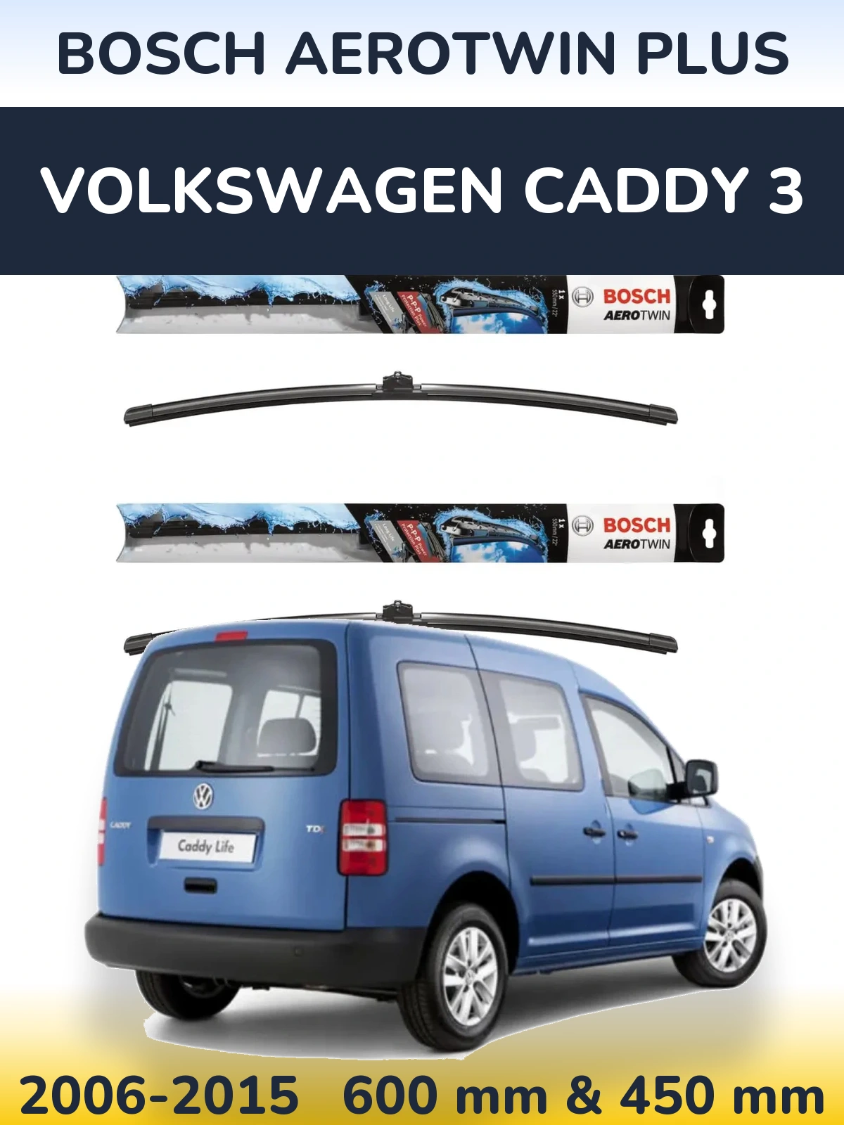 Ștergătoare BOSCH AeroTwin Plus pentru Volkswagen Caddy 3