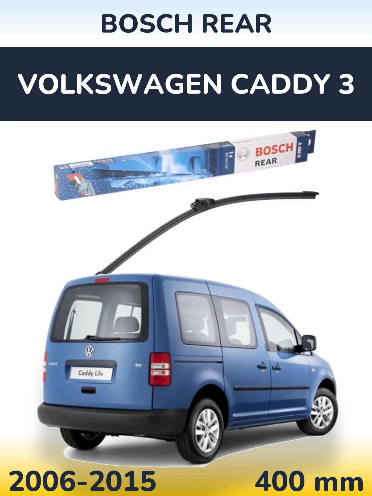 Ștergătoare BOSCH Rear pentru Volkswagen Caddy 3