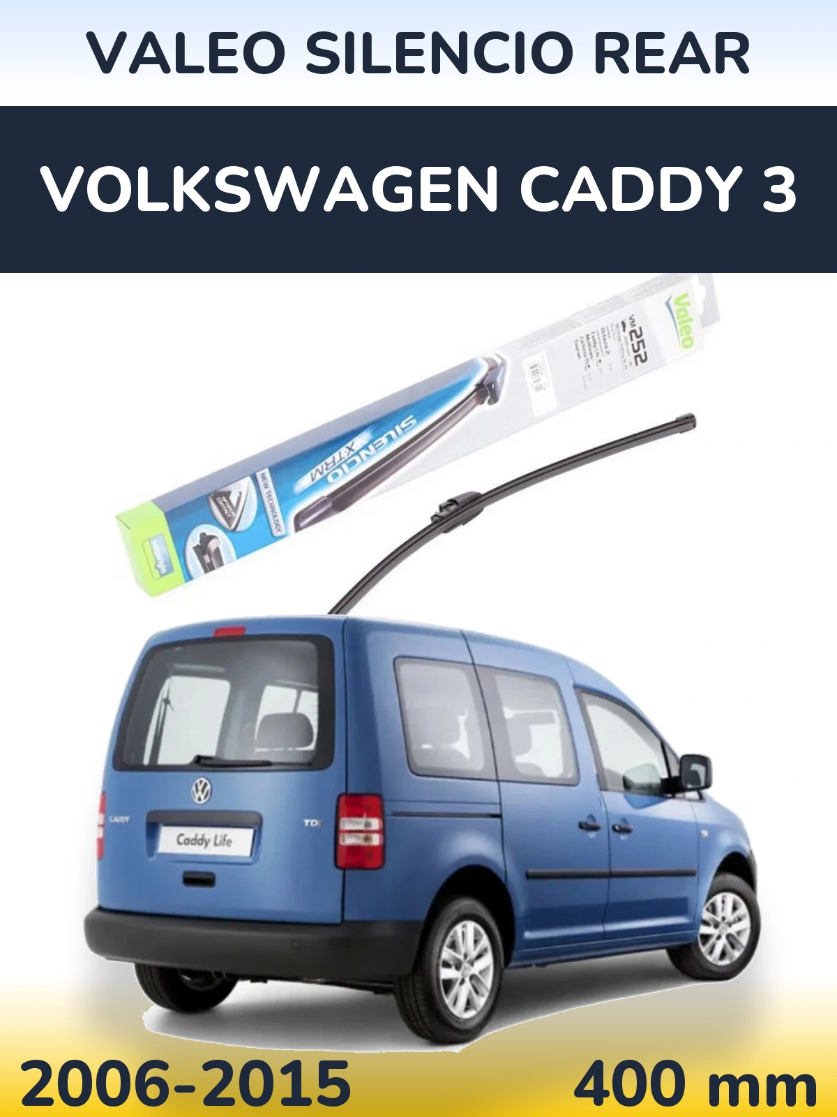 Ștergătoare Valeo Silencio Rear pentru Volkswagen Caddy 3