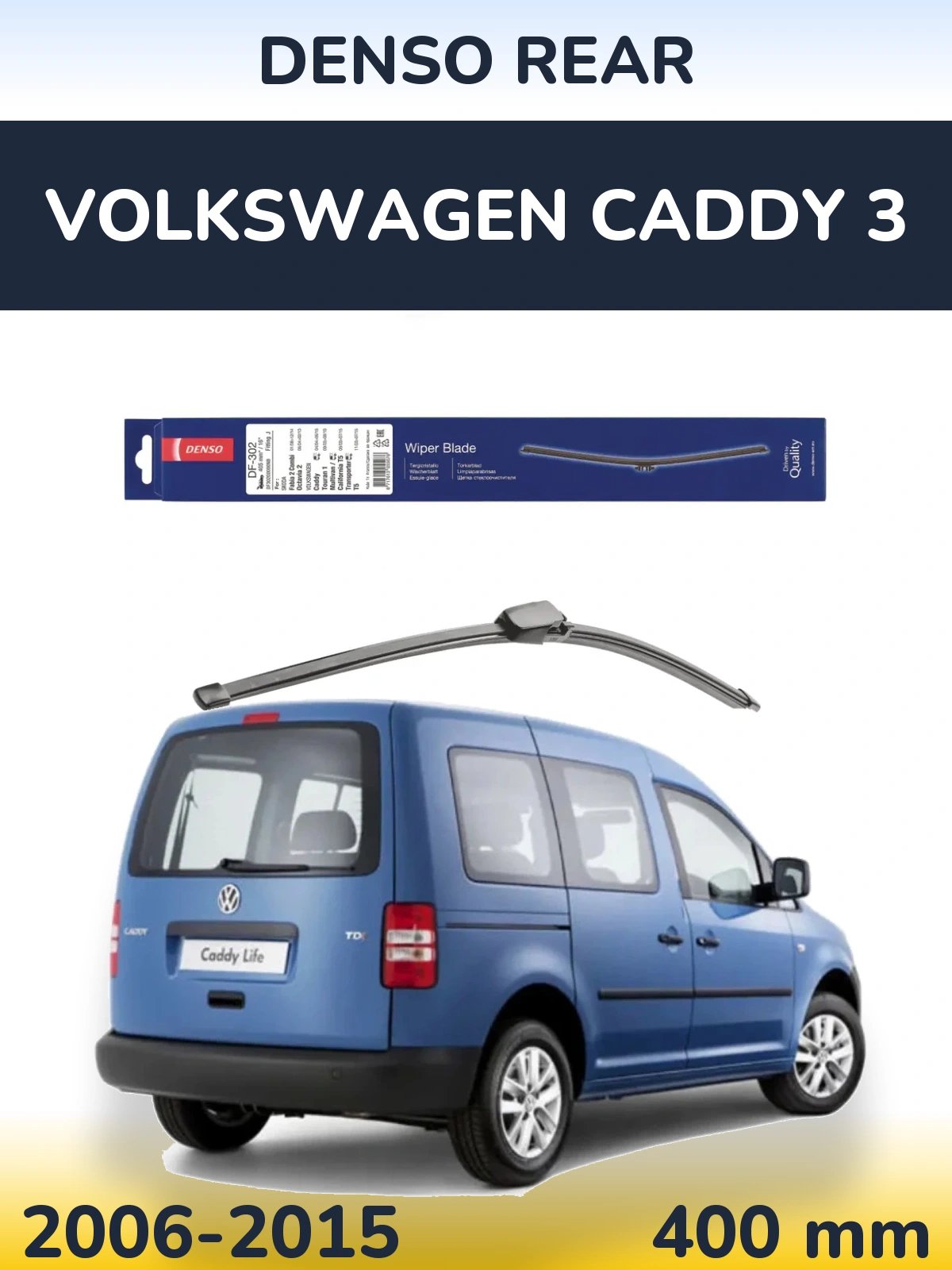 Ștergătoare Denso Rear pentru Volkswagen Caddy 3