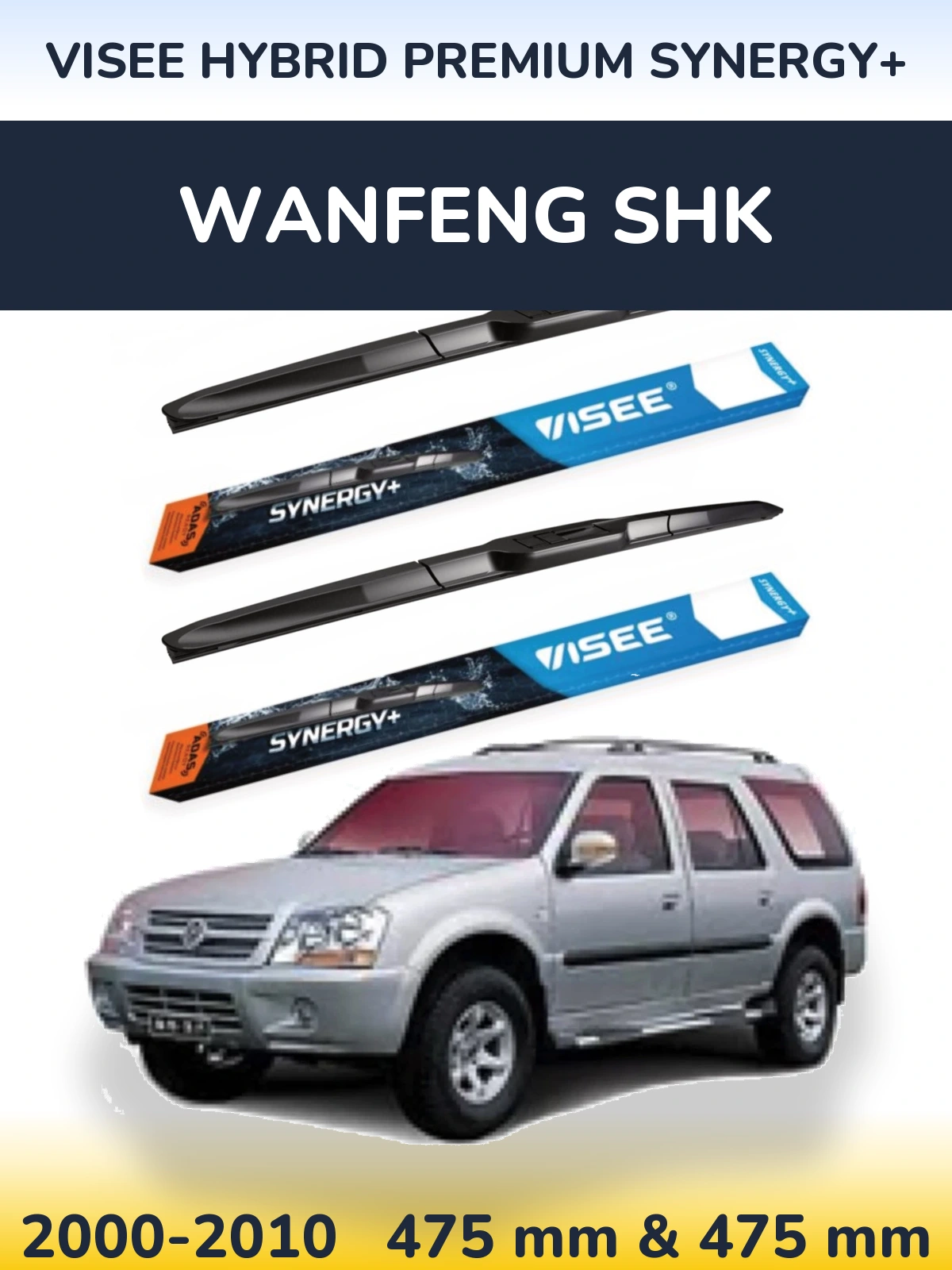 Ștergătoare VISEE HYBRID PREMIUM SYNERGY+ pentru Wanfeng SHK