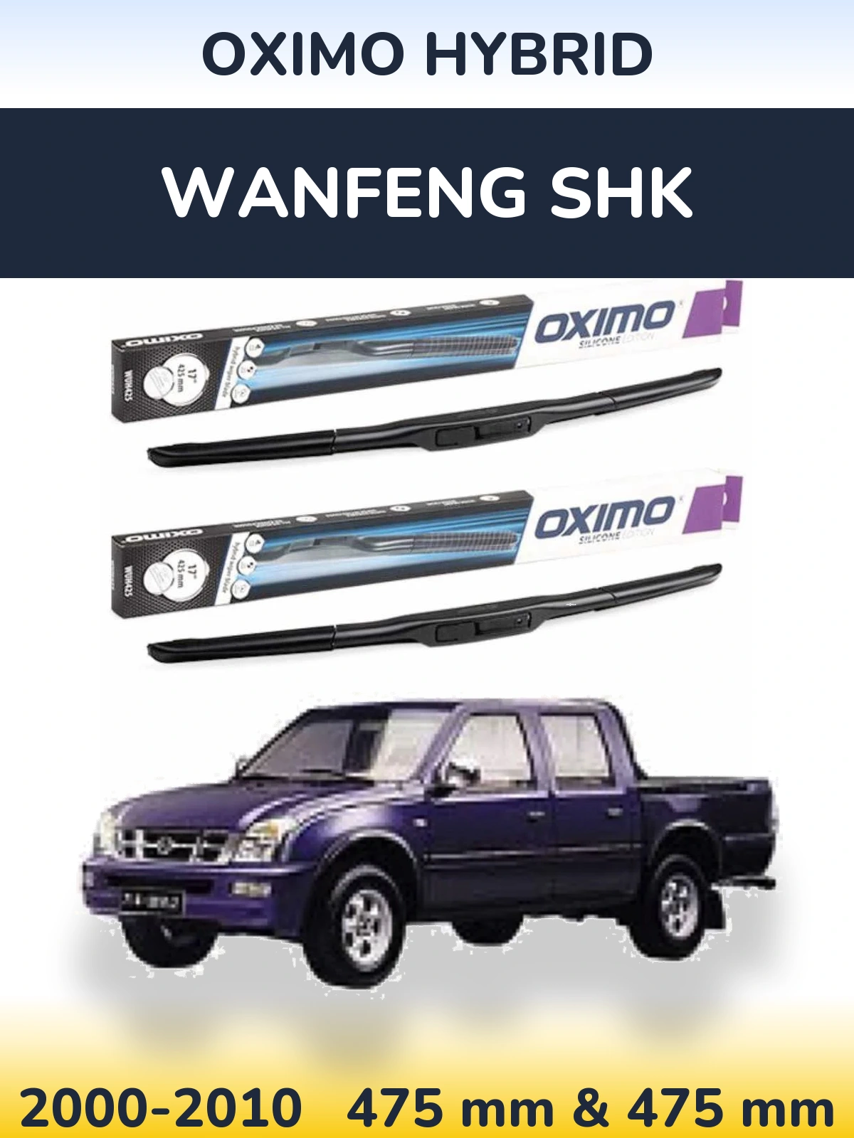 Ștergătoare Oximo Hybrid pentru Wanfeng SHK