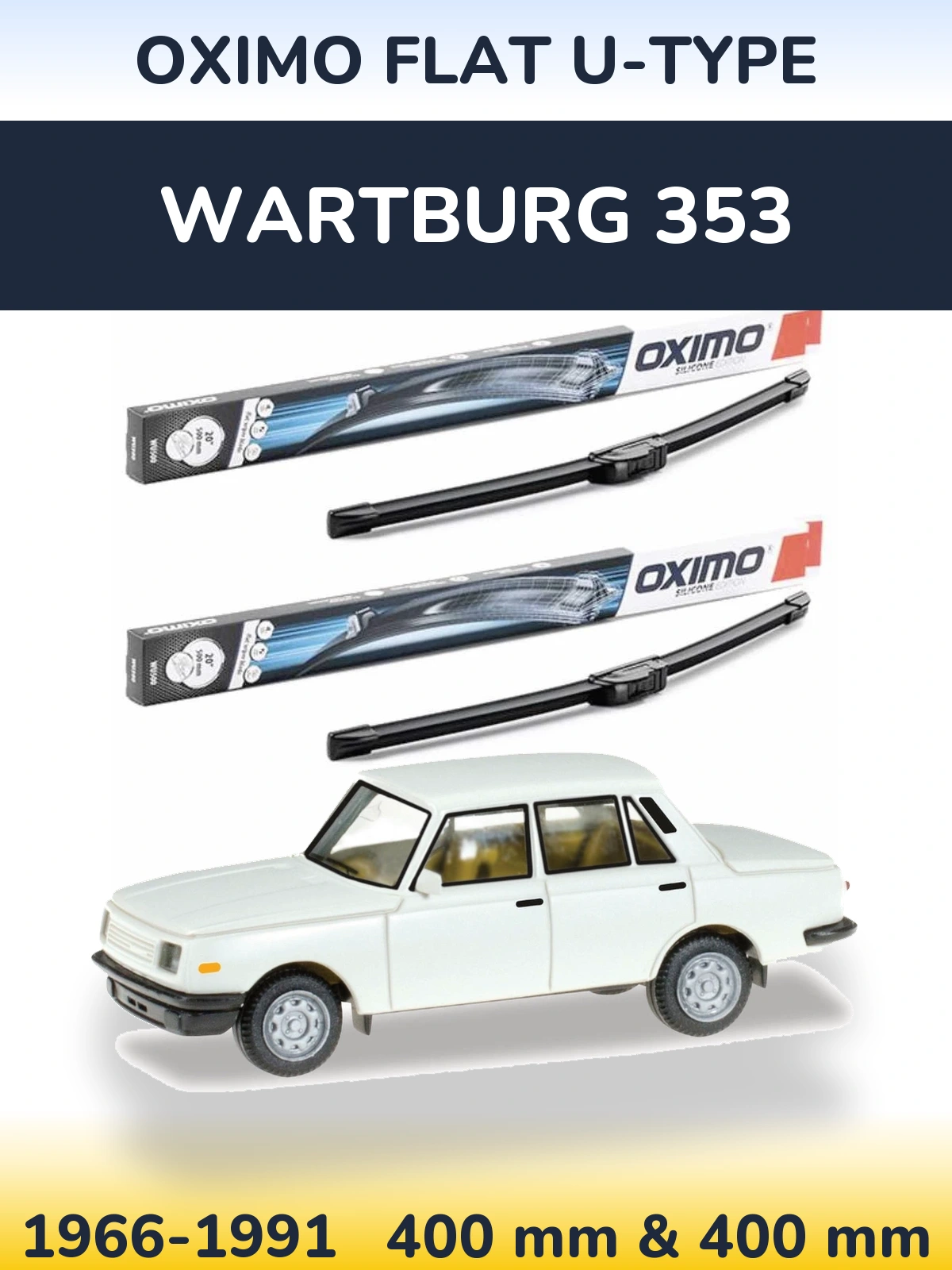 Ștergătoare Oximo Flat U-type pentru Wartburg 353