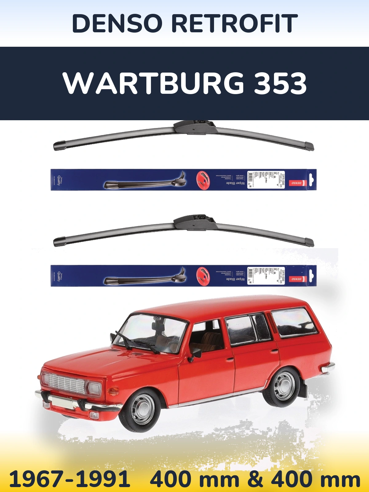 Ștergătoare Denso Retrofit pentru Wartburg 353