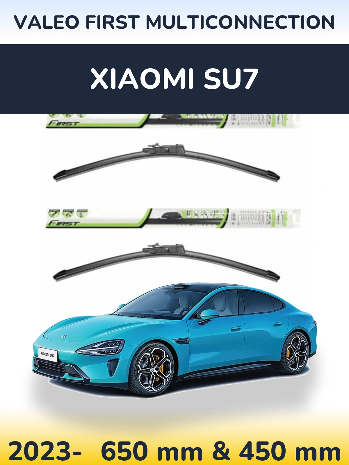 Ștergătoare Valeo First MultiConnection pentru Xiaomi SU7