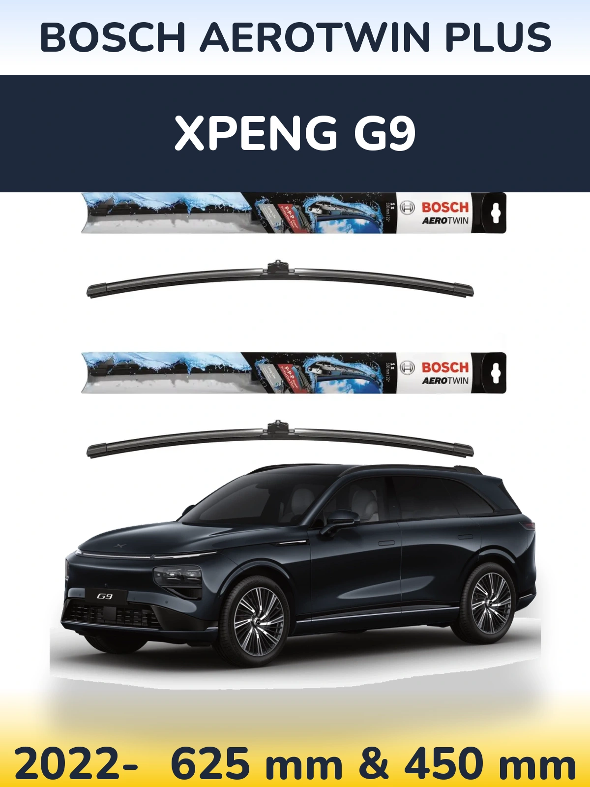 Ștergătoare BOSCH AeroTwin Plus pentru XPENG G9