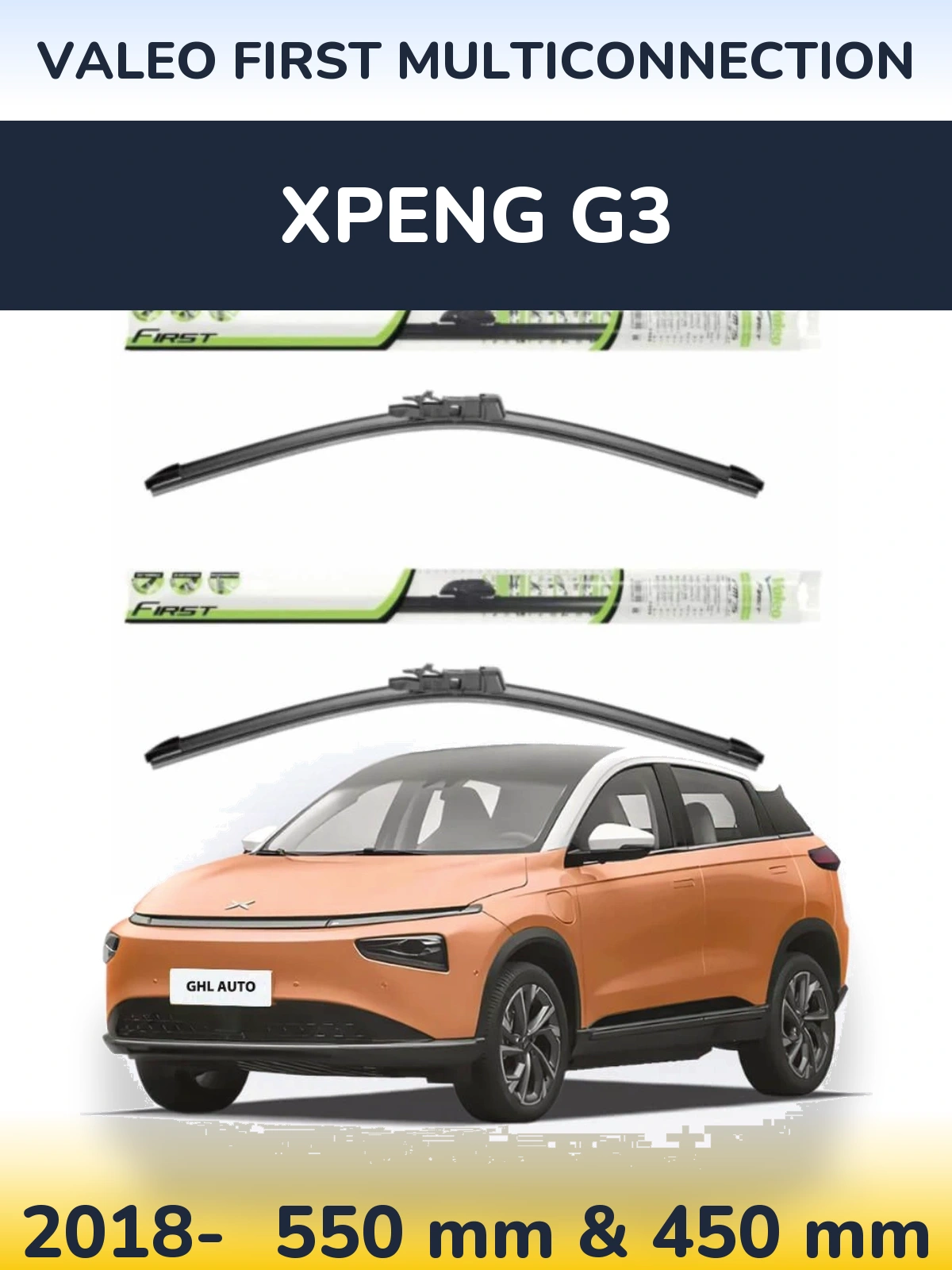 Ștergătoare Valeo First MultiConnection pentru XPENG G3