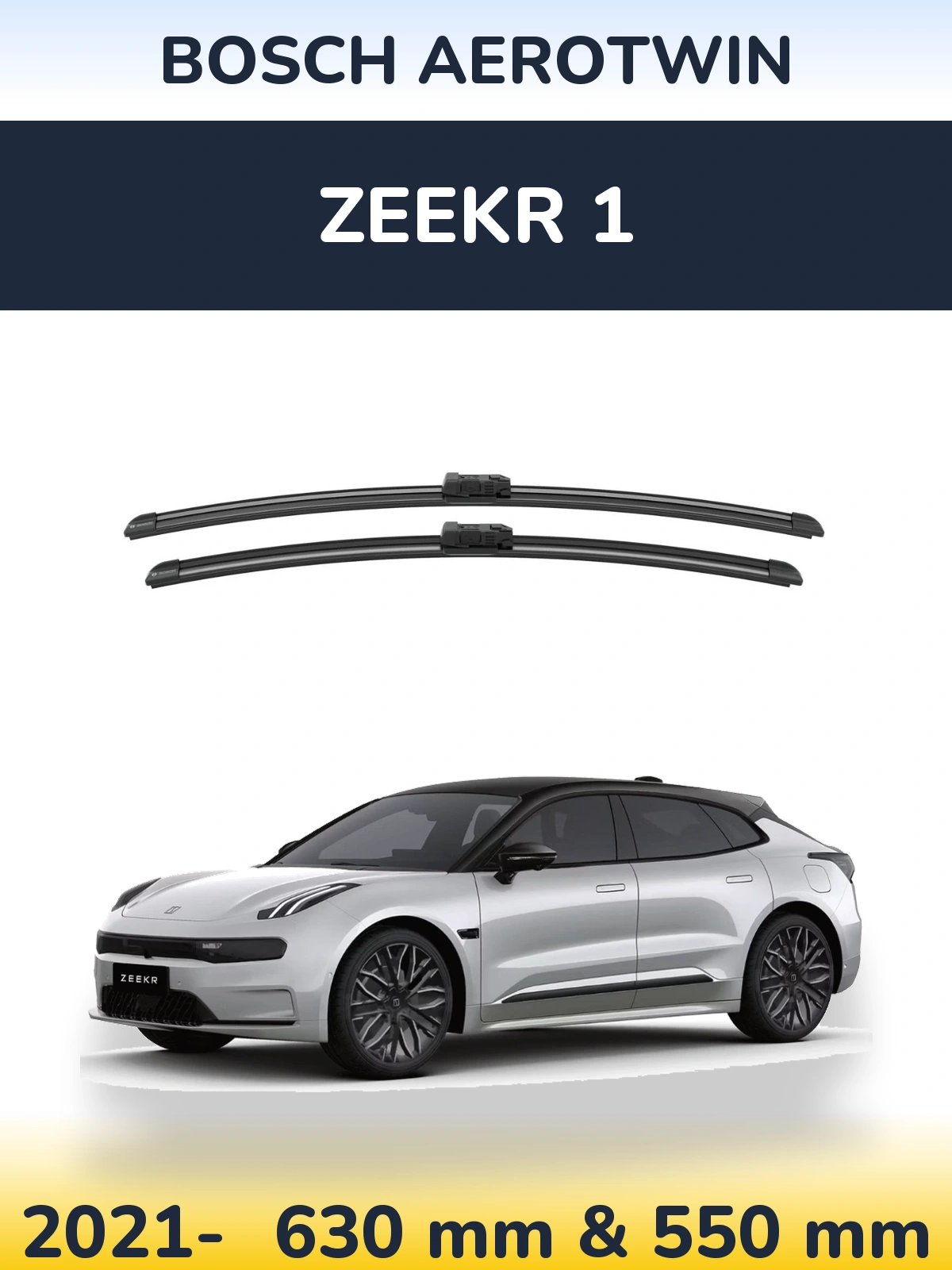 Ștergătoare BOSCH AeroTwin pentru Zeekr 1