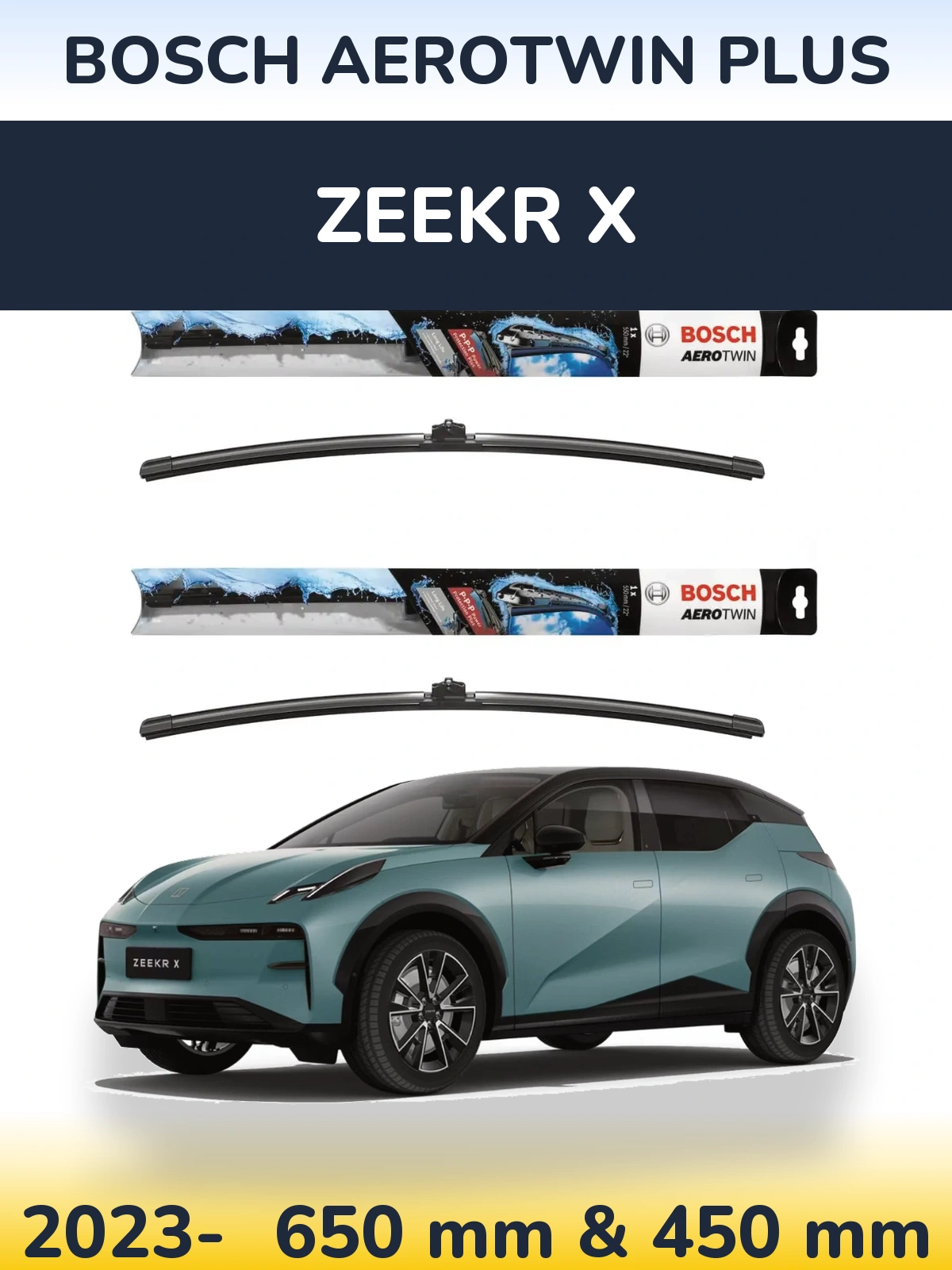 Ștergătoare BOSCH AeroTwin Plus pentru Zeekr X