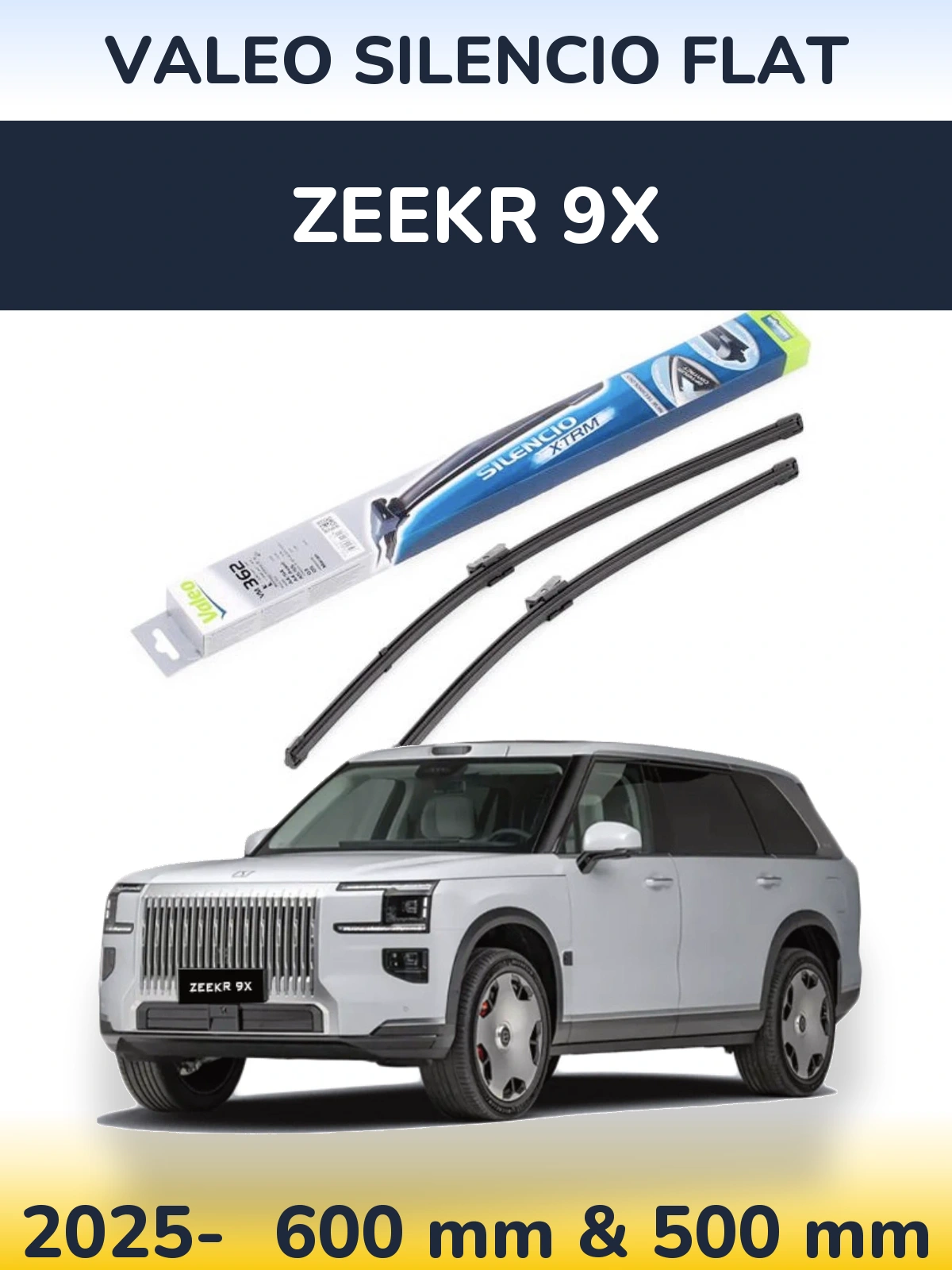 Ștergătoare Valeo Silencio Flat pentru Zeekr 9X