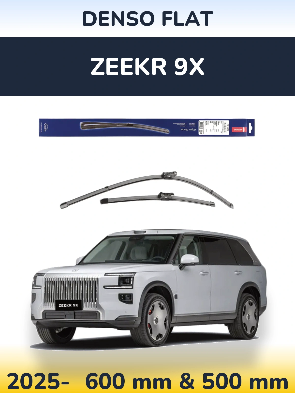 Ștergătoare Denso Flat pentru Zeekr 9X
