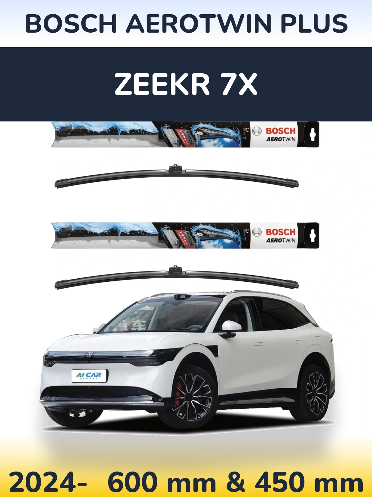Ștergătoare BOSCH AeroTwin Plus pentru Zeekr 7X