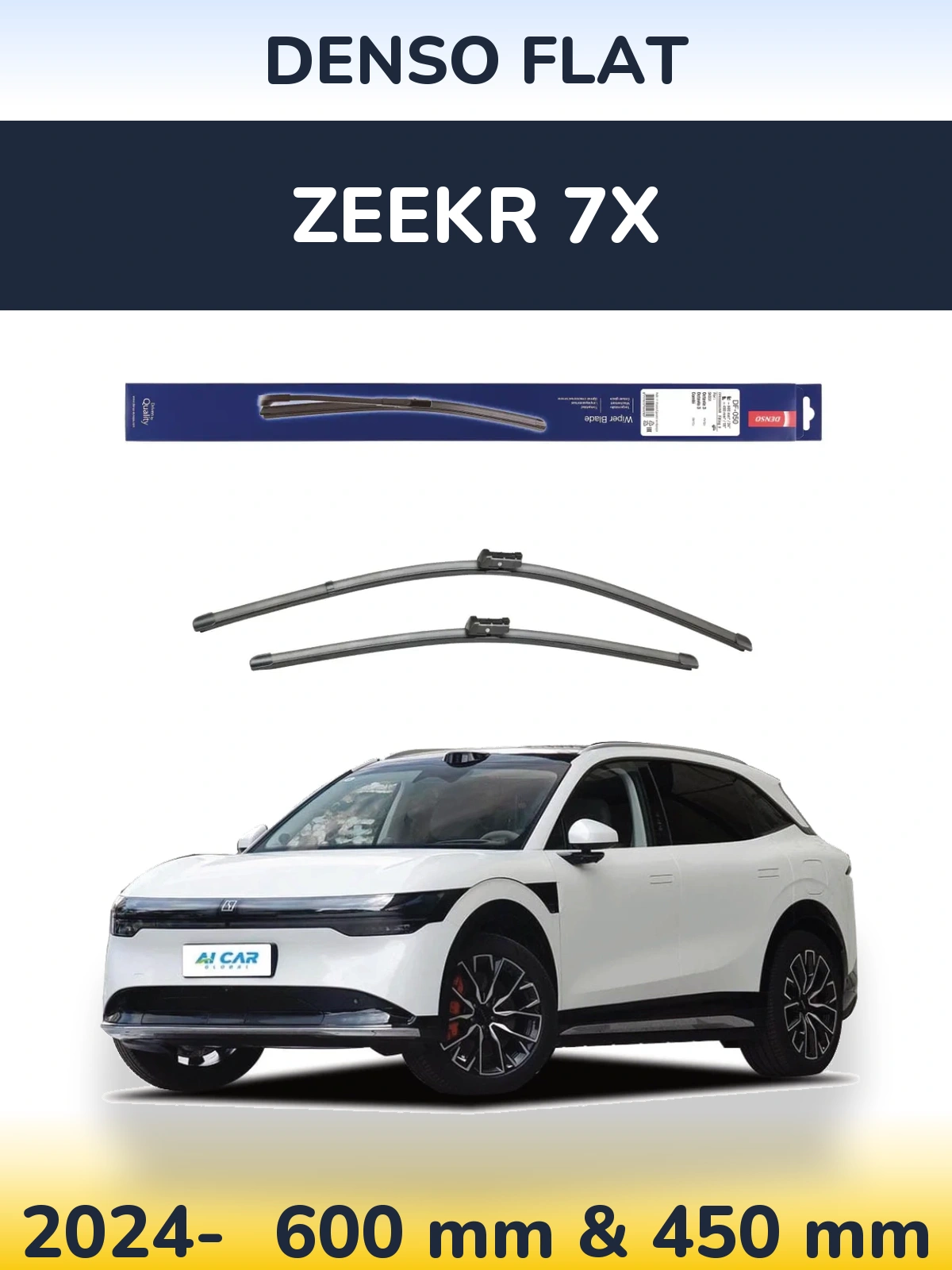 Ștergătoare Denso Flat pentru Zeekr 7X