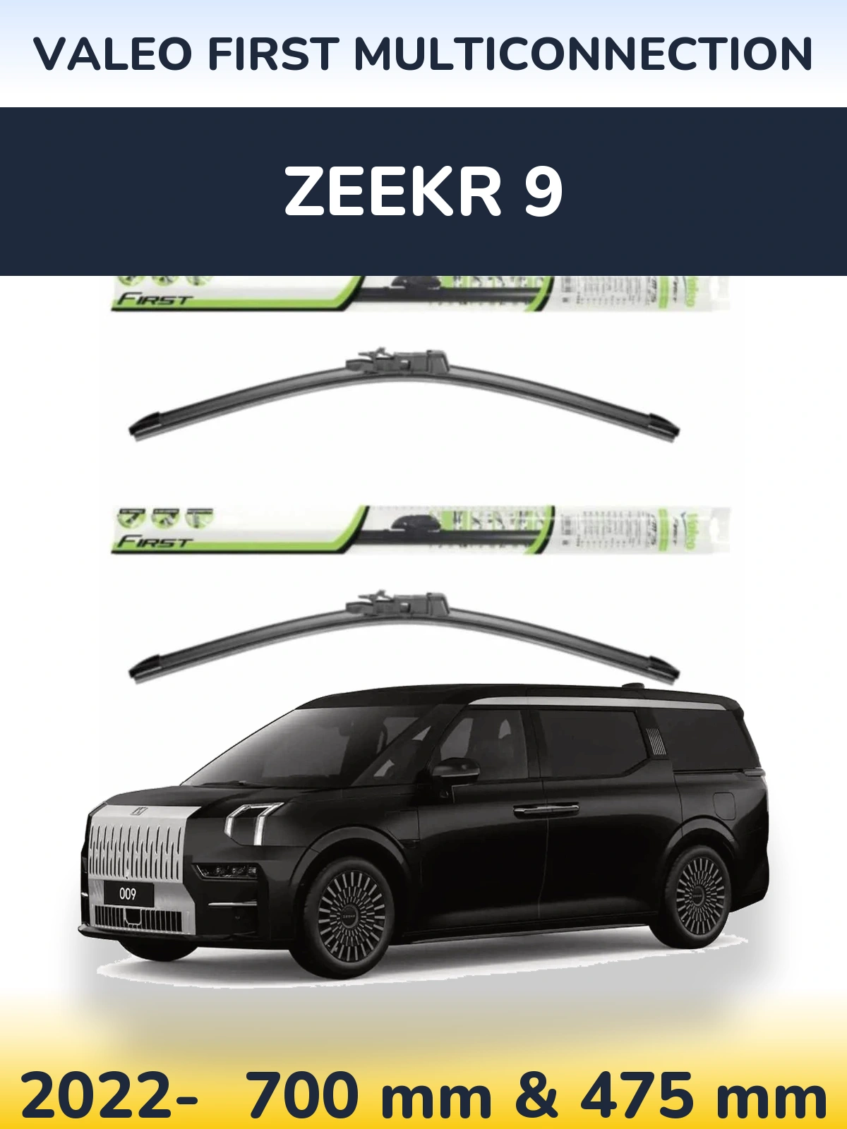 Ștergătoare Valeo First MultiConnection pentru Zeekr 9