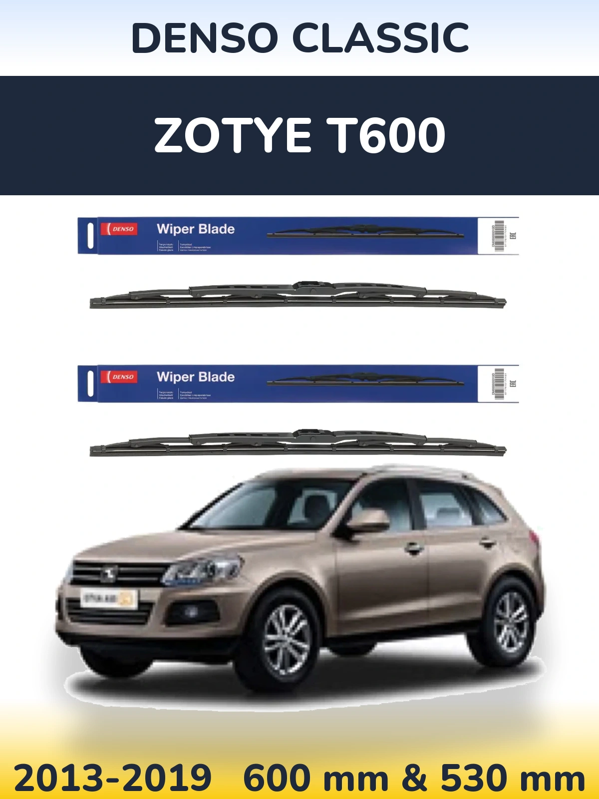 Ștergătoare Denso Classic pentru Zotye T600
