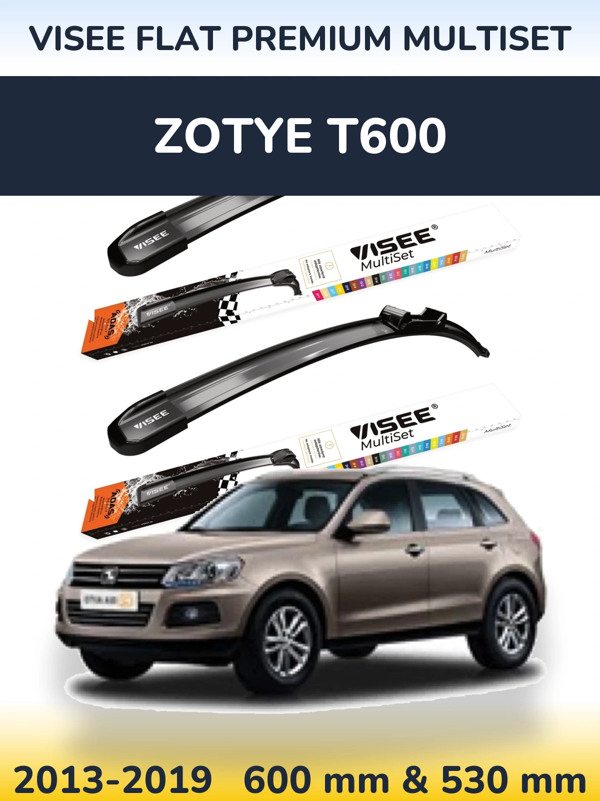 Ștergătoare VISEE FLAT PREMIUM MultiSet pentru Zotye T600