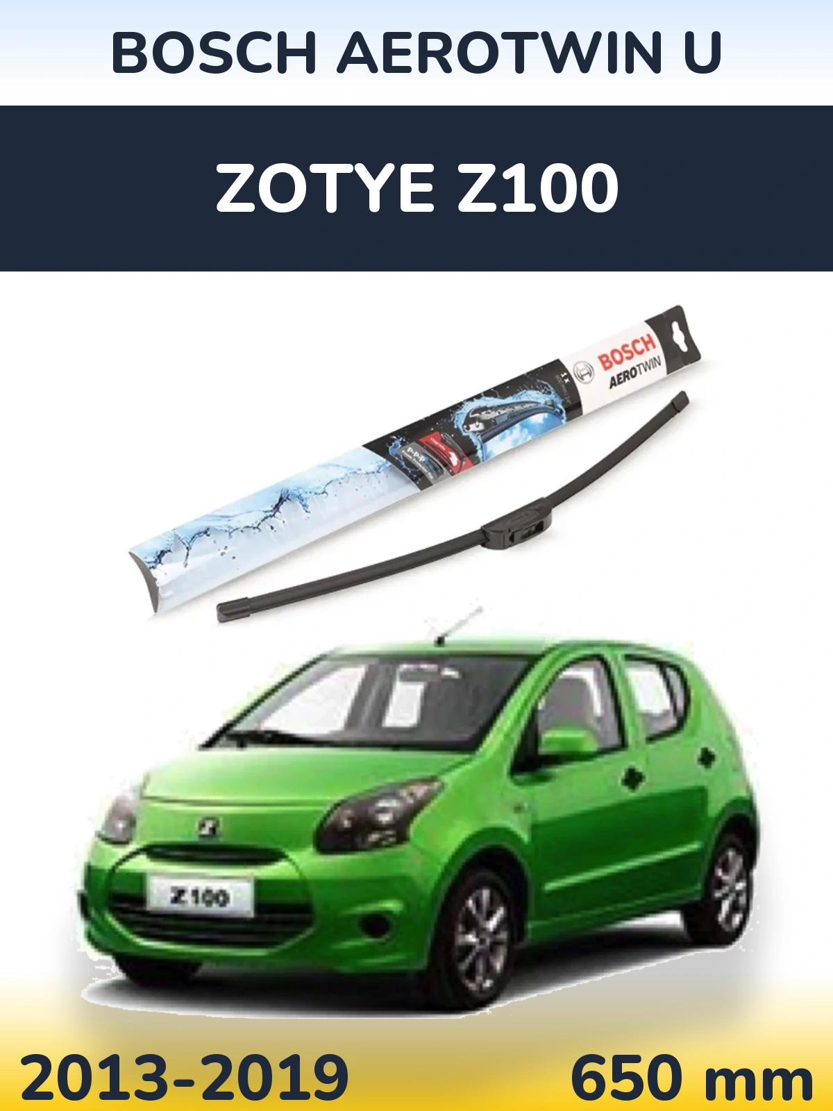 Ștergătoare BOSCH AeroTwin U pentru Zotye Z100