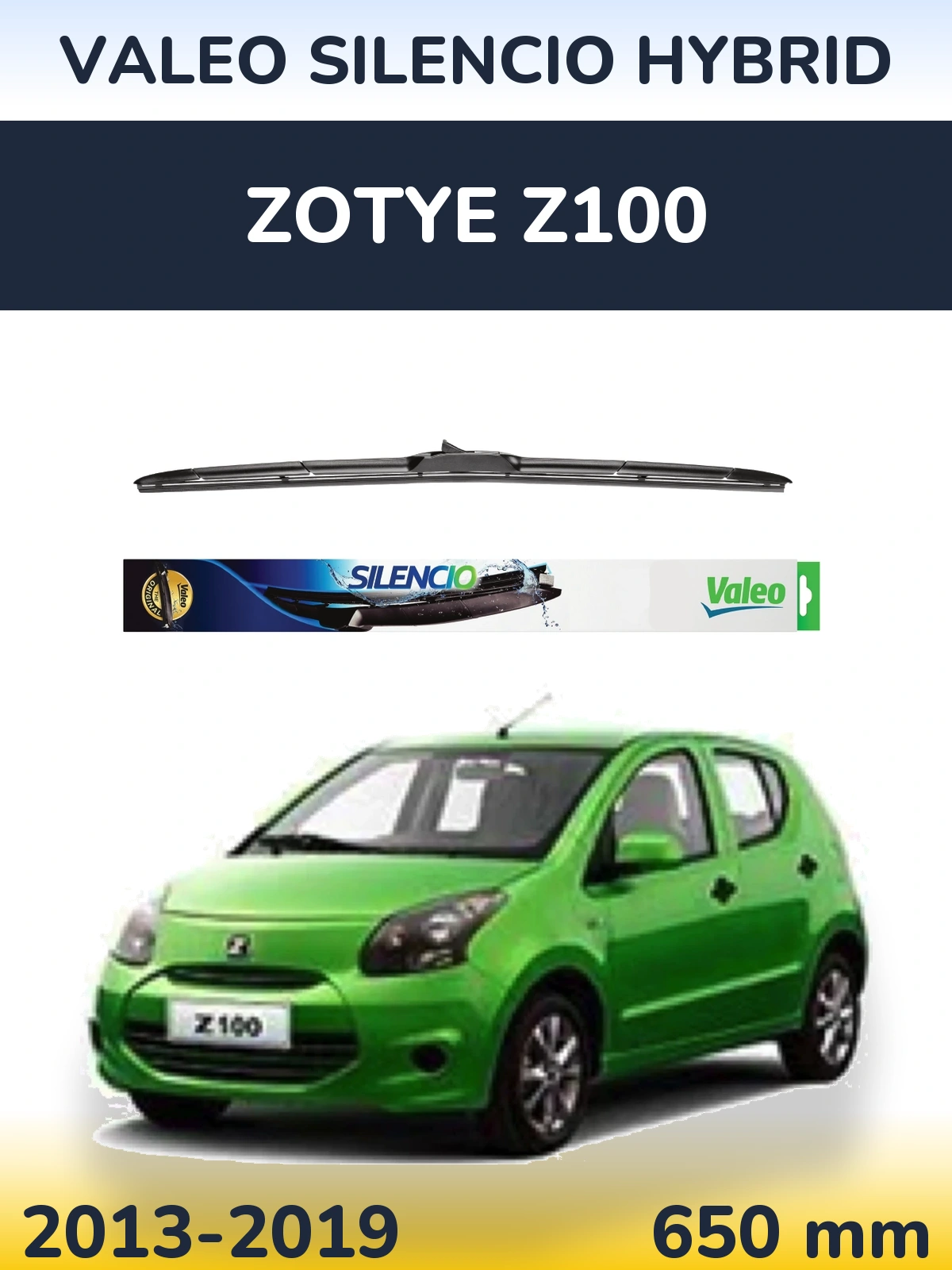 Ștergătoare Valeo Silencio Hybrid pentru Zotye Z100
