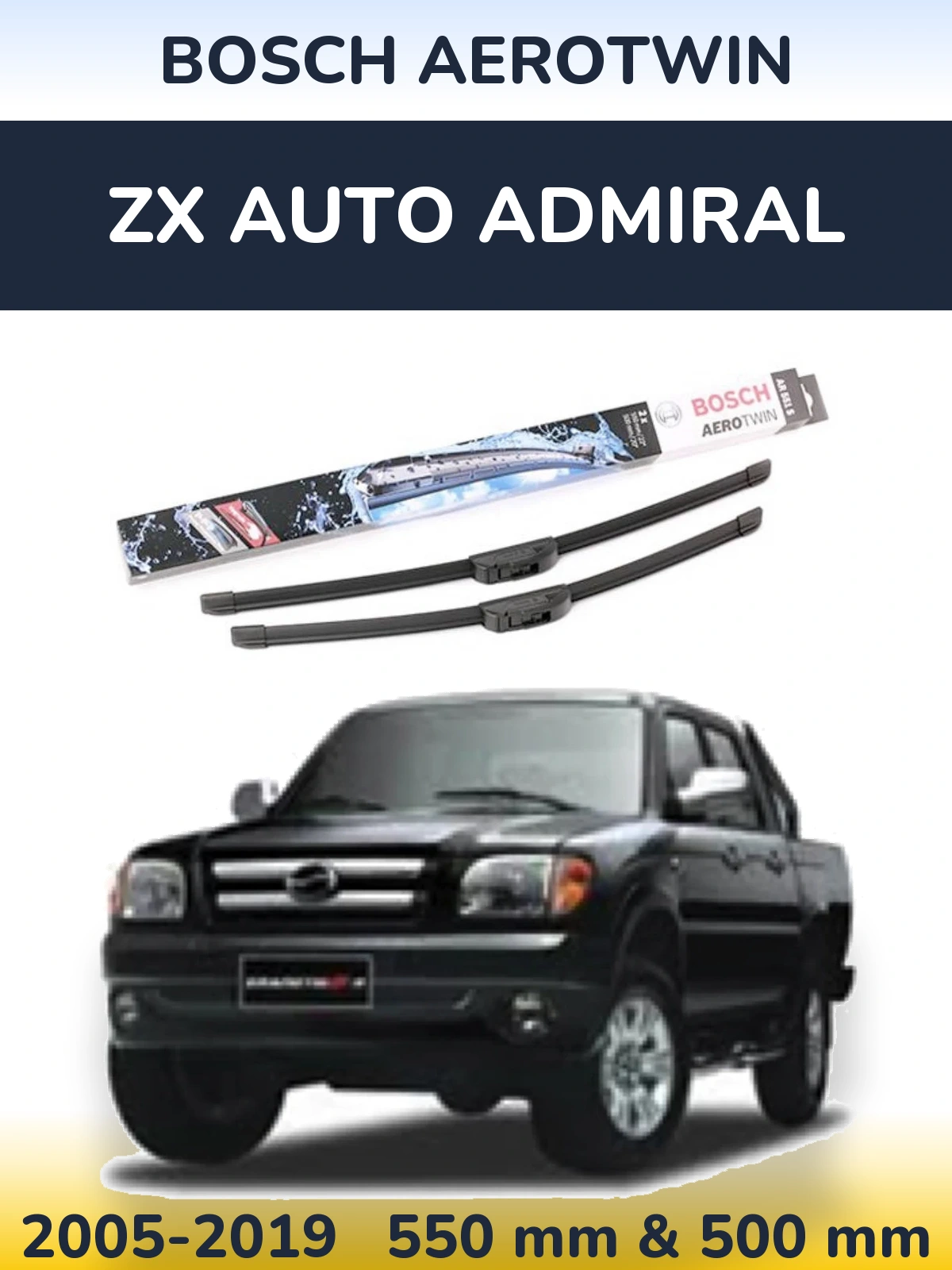Ștergătoare BOSCH AeroTwin pentru ZX Auto Admiral
