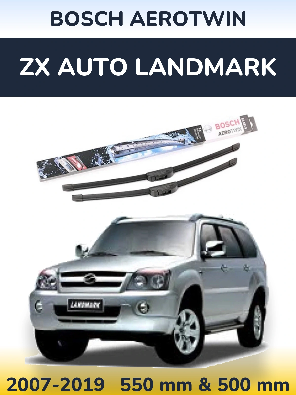 Ștergătoare BOSCH AeroTwin pentru ZX Auto Landmark